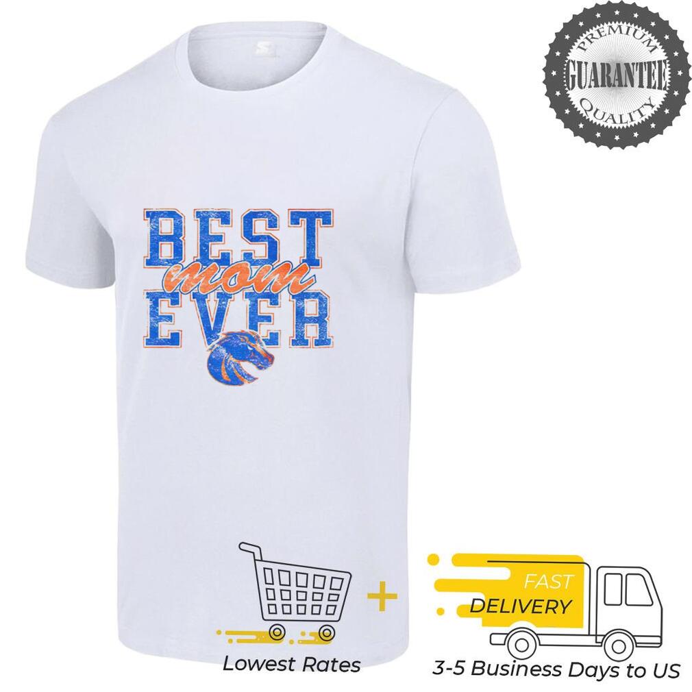 Boise State Broncos Best Mom Ever Mother’s Day 2025 shirt Boise State Broncos Best Mom Ever Mother’s Day 2025 shirt