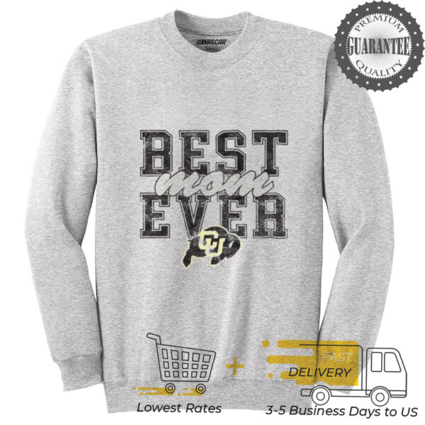 Colorado Buffaloes Best Mom Ever Mother’s Day 2025 shirt