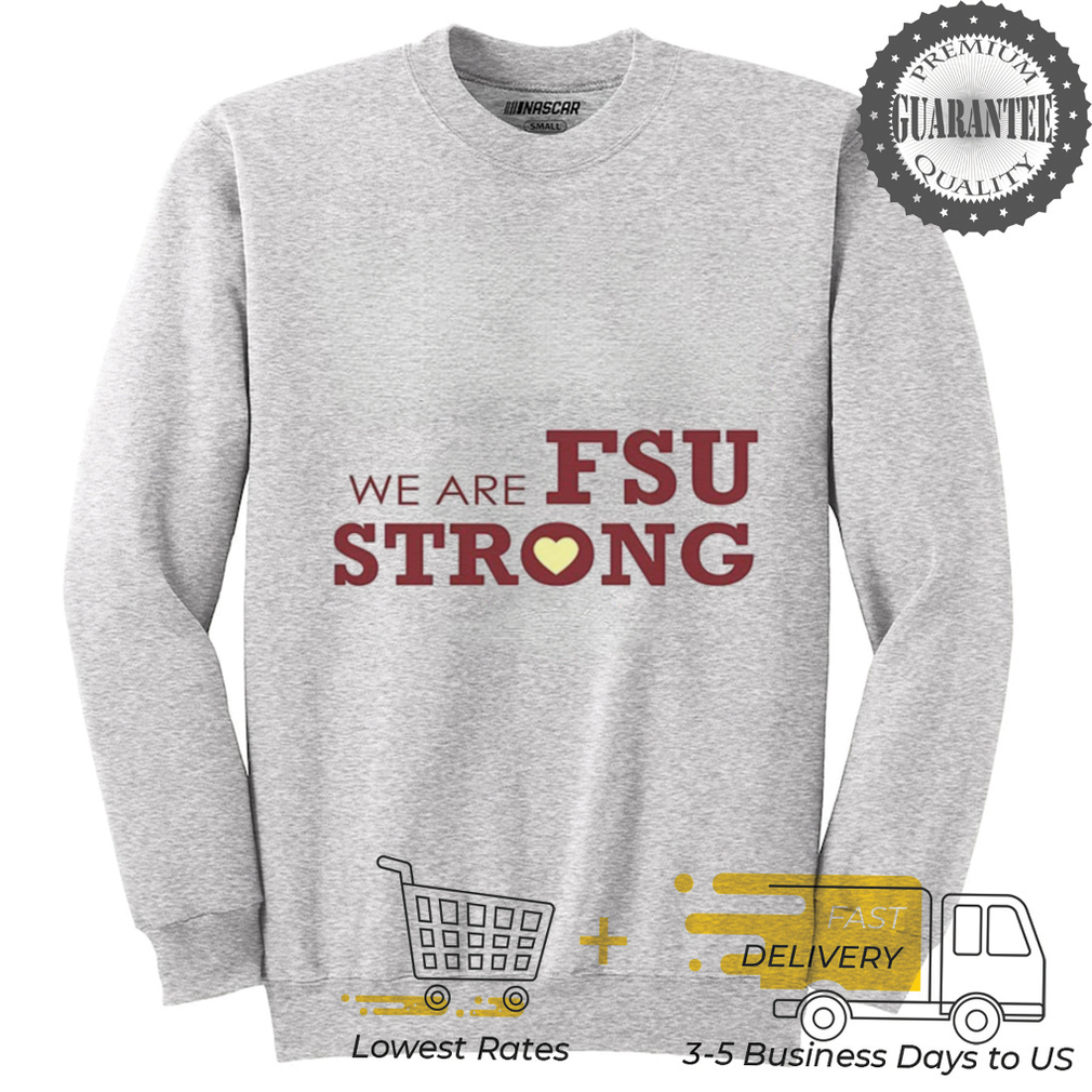We are FSU strong shirt We are FSU strong shirt