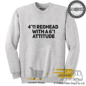 5 ft 6 Redhead with 6’1 attitude shirt