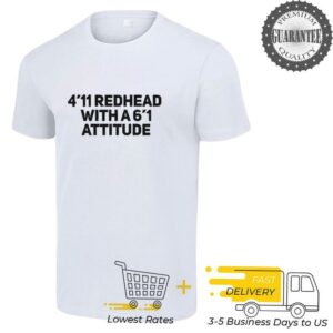 5 ft 6 Redhead with 6’1 attitude shirt