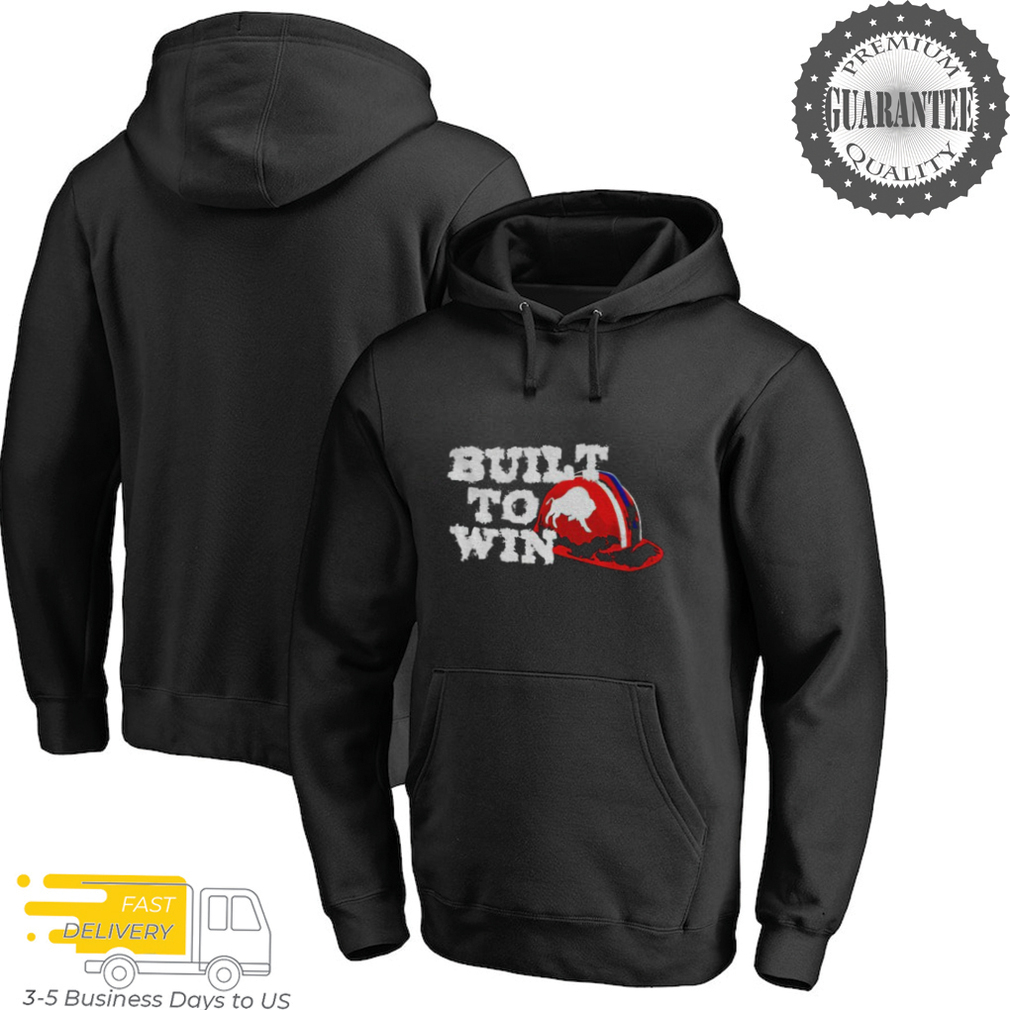 Buffalo Bills built to win shirt Buffalo Bills built to win shirt