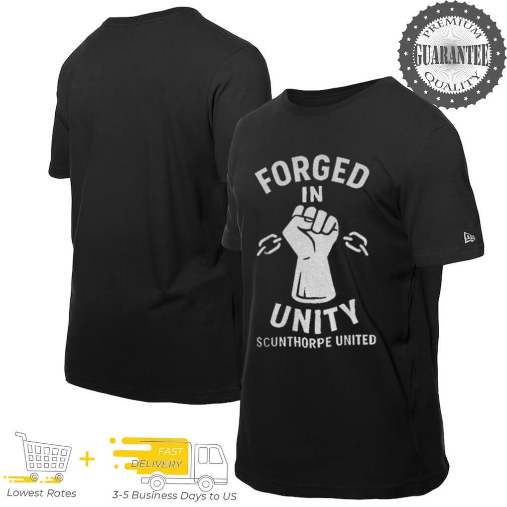 Forged in unity scunthorpe united shirt Forged in unity scunthorpe united shirt