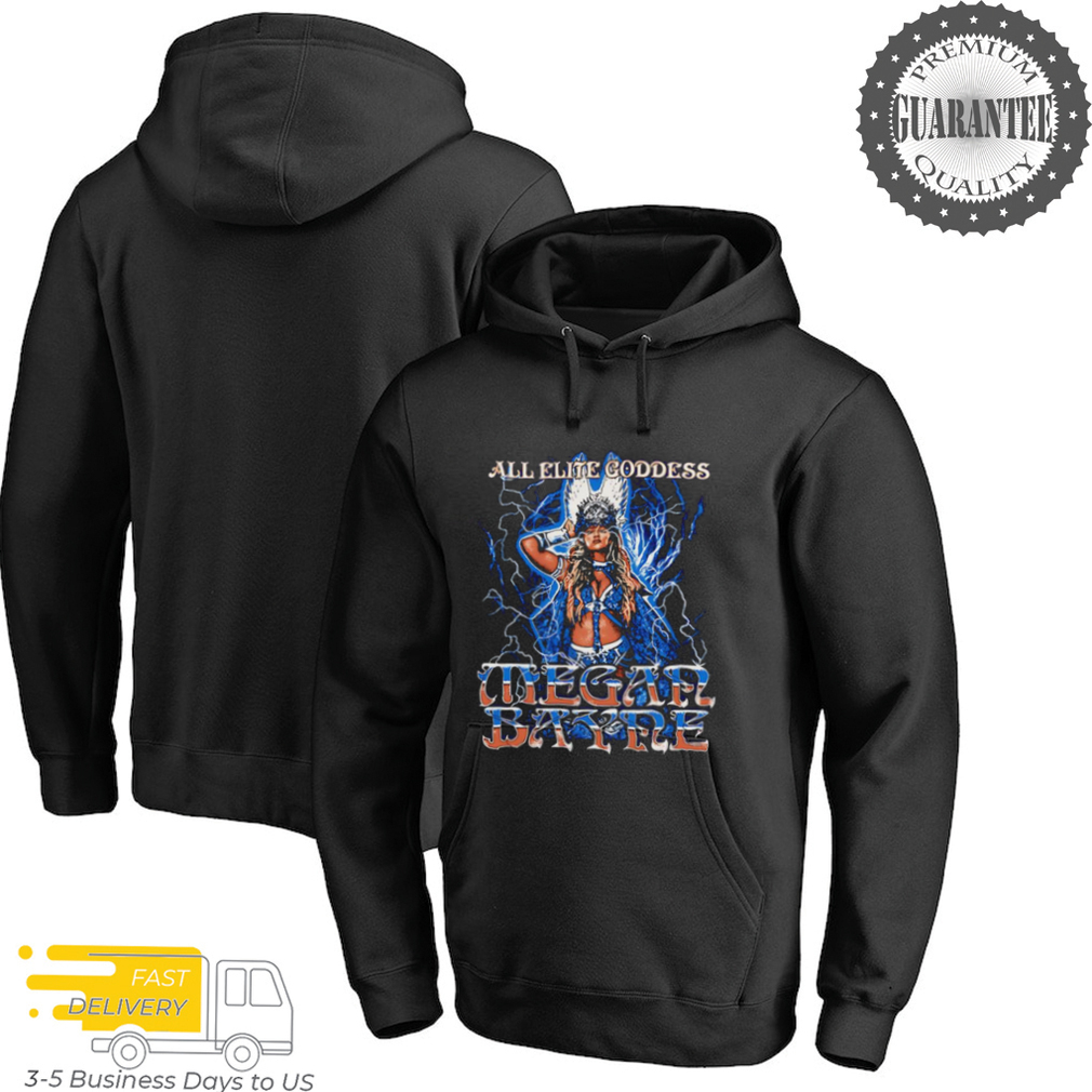 Megan Bayne All Elite Goddess shirt Megan Bayne All Elite Goddess shirt