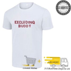 Buddy Hield Excluding Buddy shirt