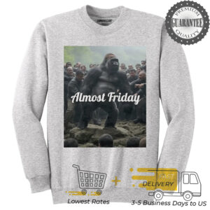 Almost Friday Gorilla Fight shirt