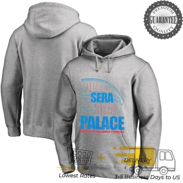 Qeu Sera Sera Palace Emirates FA Cup Final Saturday 17th May 2025 shirt