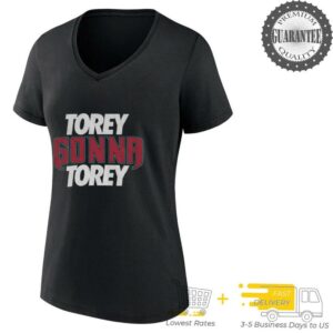 Torey Gonna Torey shirt