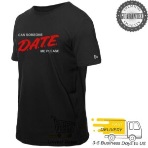 Can Someone Date Me Please funny shirt