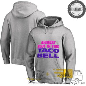 Biggest Slut in This Taco Bell 2025 shirt